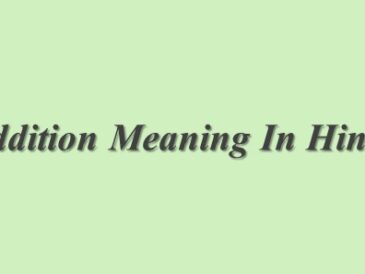 Addition Meaning In Hindi