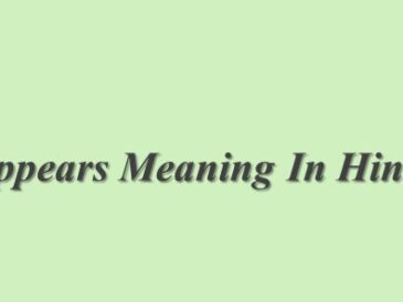 Appears Meaning In Hindi Appears का मतलब हिंदी में
