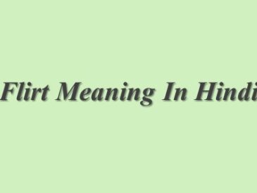 Flirt Meaning In Hindi Flirt का मतलब हिंदी में
